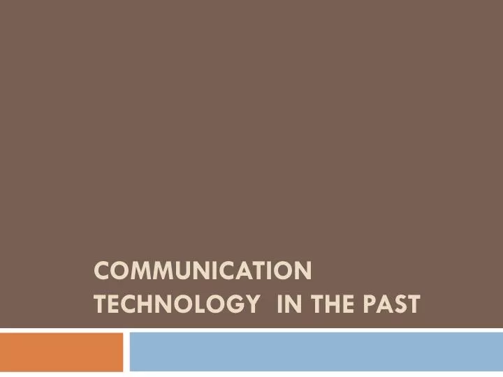 communication technology in the past