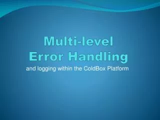 Multi-level Error Handling