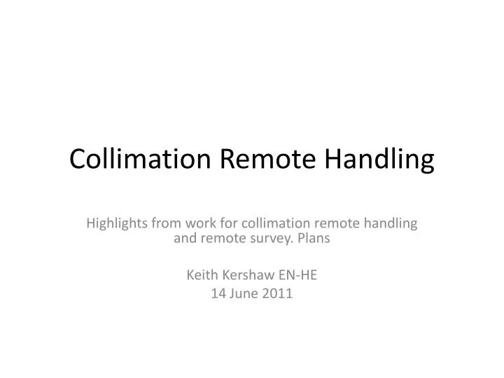 collimation remote handling