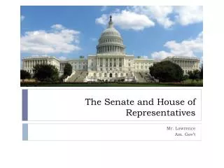 The Senate and House of Representatives