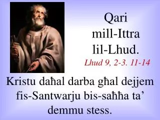 Qari mill-I ttra lil-Lhud . Lhud 9, 2-3. 11-14