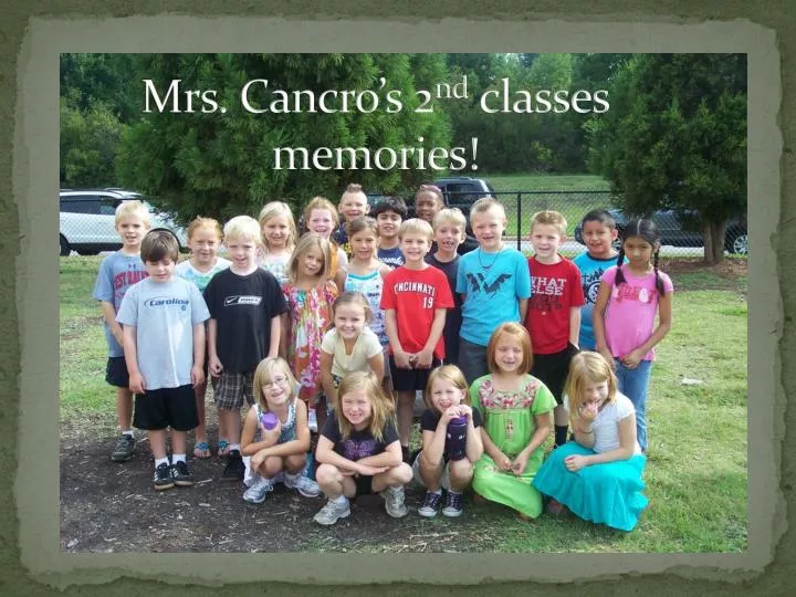 mrs cancro s 2 nd classes memories