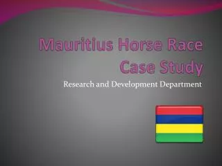 Mauritius Horse Race Case Study