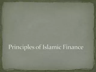 Principles of Islamic Finance