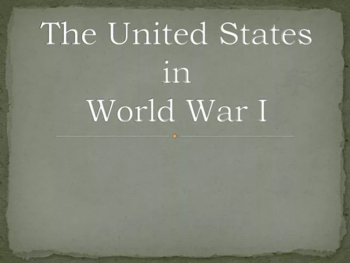 the united states in world war i