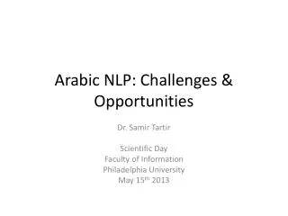Arabic NLP: Challenges &amp; Opportunities