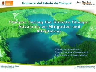 Chiapas Facing the Climate Change: A dvances on Mitigation and Adaptation.