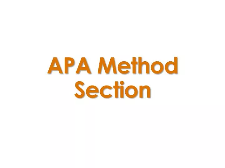 PPT - APA Method Section PowerPoint Presentation, free download - ID ...