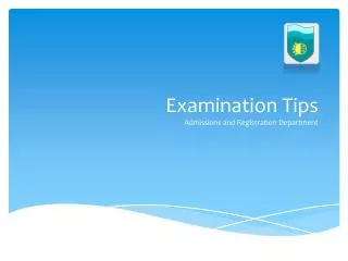 Examination Tips Admissions and Registration Department