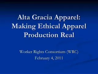 Alta Gracia Apparel: Making Ethical Apparel Production Real