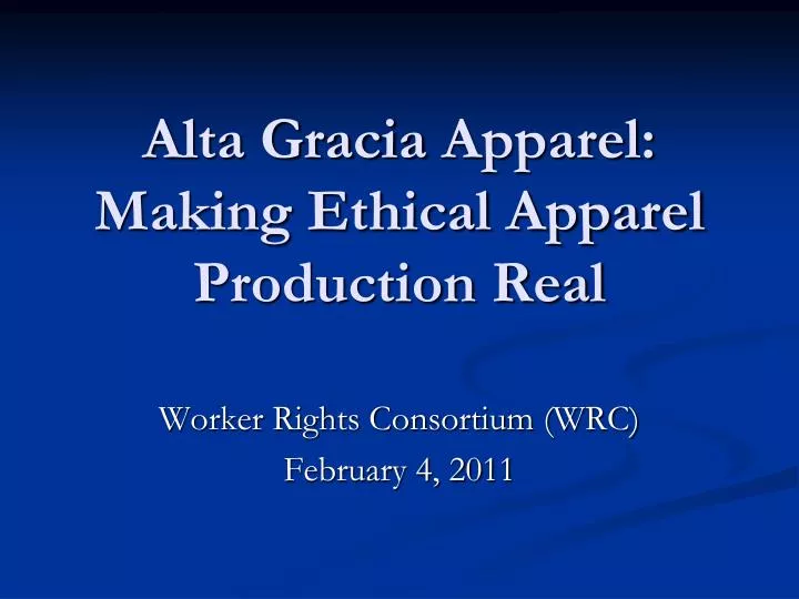 alta gracia apparel making ethical apparel production real