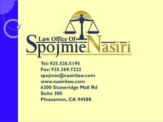 Tel: 925.520.5195 Fax: 925.369.7222 s pojmie @nasirilaw.com www.nasirilaw.com