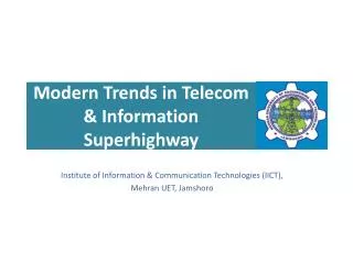 Modern Trends in Telecom &amp; Information Superhighway