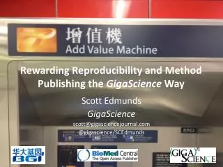 Rewarding Reproducibility and Method Publishing the GigaScience Way