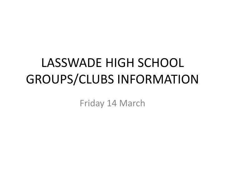 lasswade high school groups clubs information