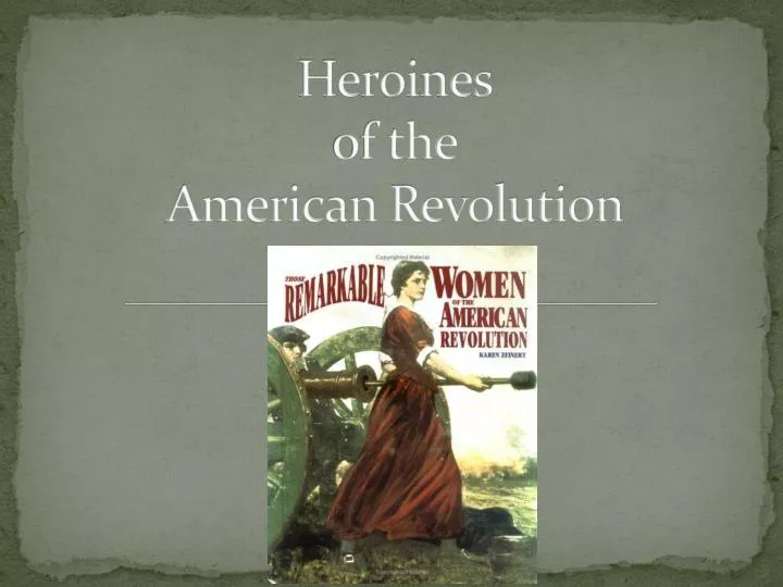 heroines of the american revolution