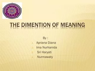 THE DIMENTION OF MEANING