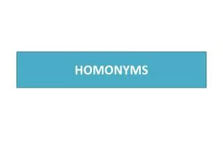 HOMONYMS