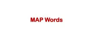 MAP Words