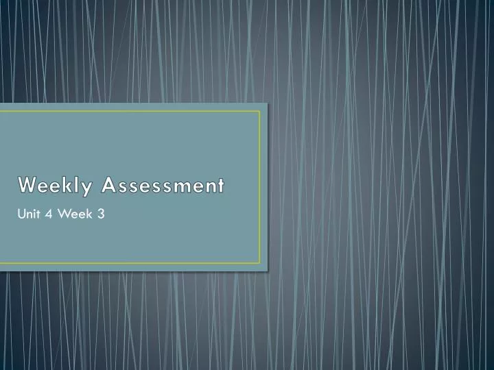 weekly assessment