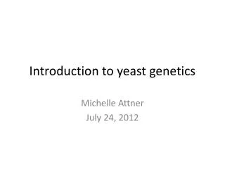 Introduction to yeast genetics