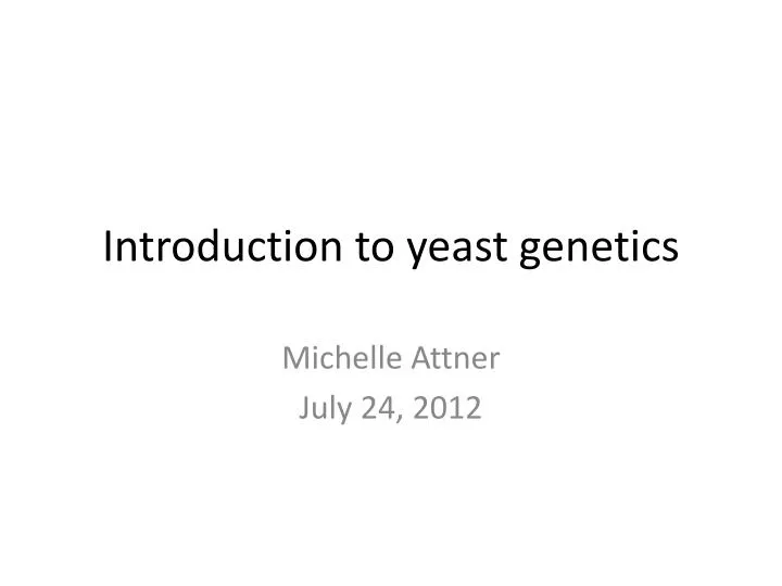 introduction to yeast genetics