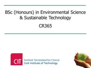 BSc (Honours) in Environmental Science &amp; Sustainable Technology CR365