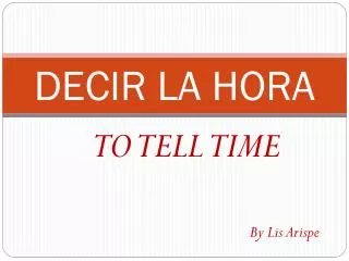 DECIR LA HORA