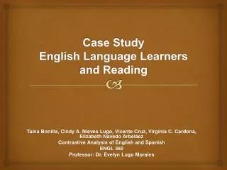 Case Study English Language Learners and Reading