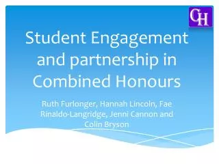Student Engagement and partnership in Combined Honours