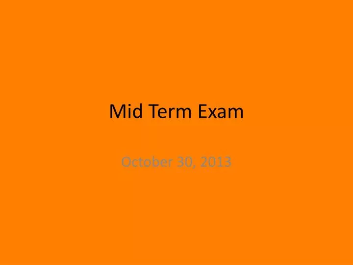 mid term exam