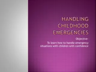 handling childhood emergencies