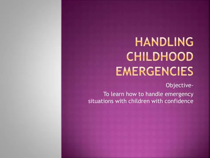 handling childhood emergencies