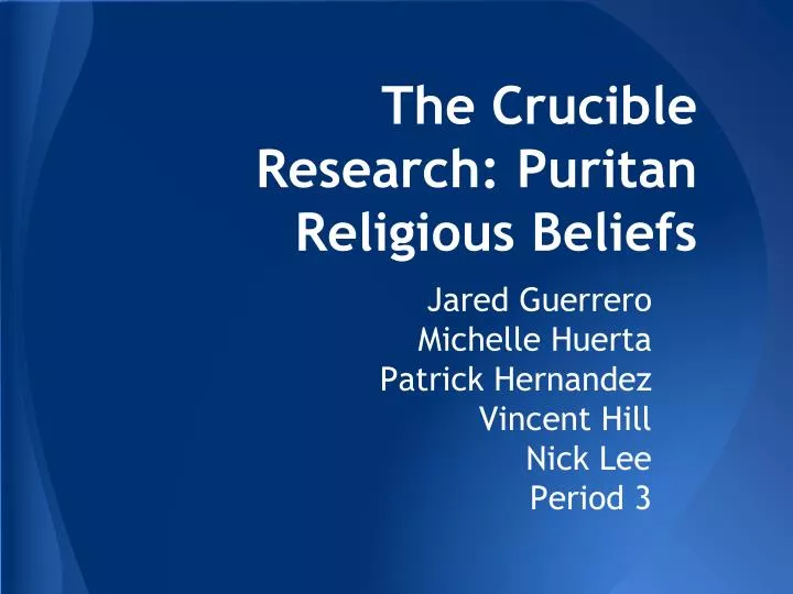 the crucible research puritan religious beliefs