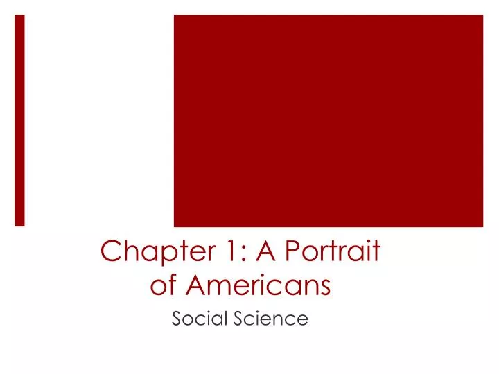 chapter 1 a portrait of americans