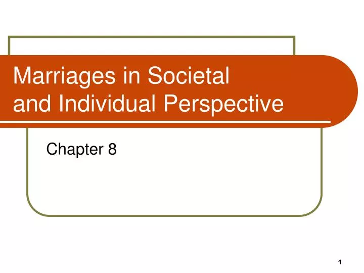 marriages in societal and individual perspective