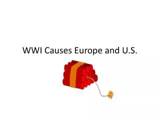 WWI Causes Europe and U.S.