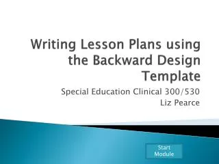 Writing Lesson Plans using the Backward Design Template