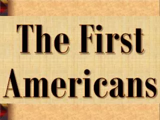 The First Americans