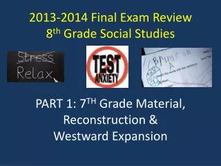 2013 2014 final exam review 8 th grade social studies