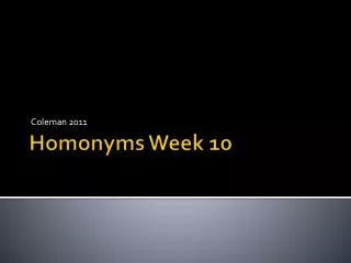 Homonyms Week 10