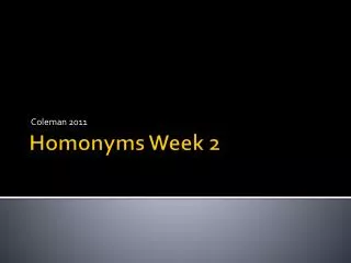 Homonyms Week 2
