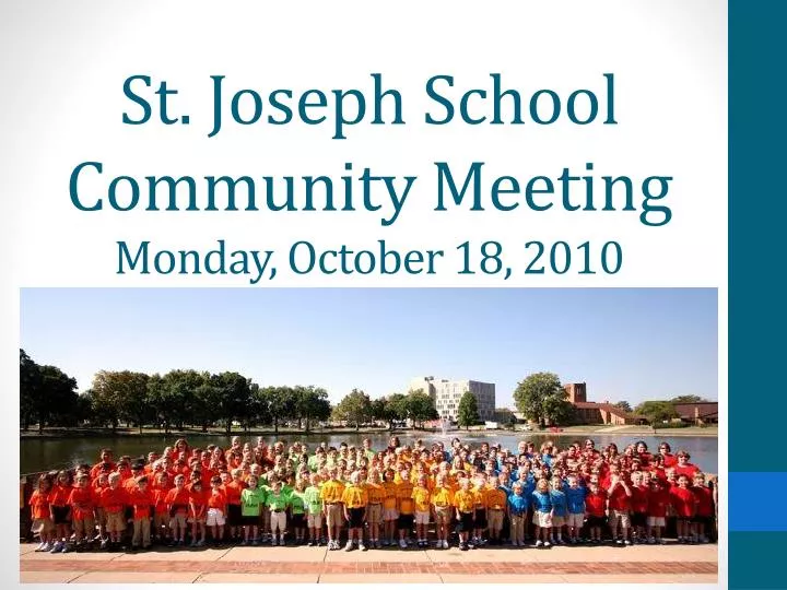 st joseph school community meeting monday october 18 2010