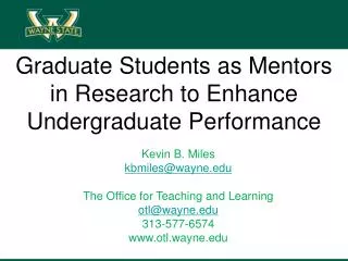 Graduate Students as Mentors in Research to Enhance Undergraduate Performance