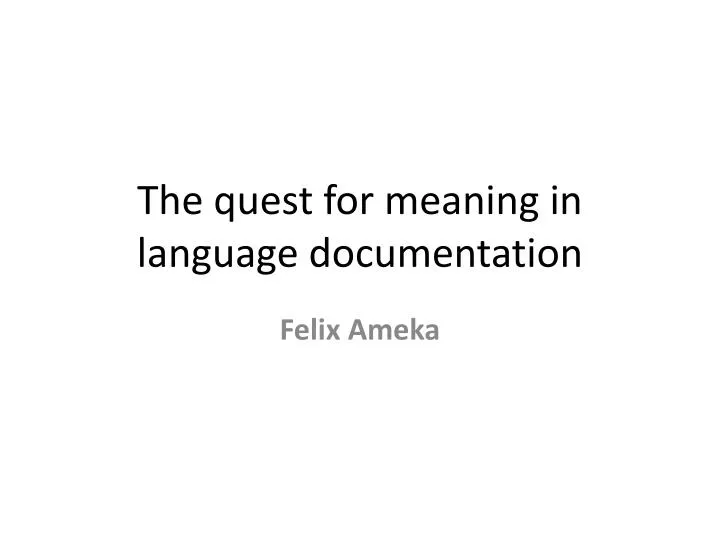 the quest for meaning in language documentation