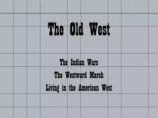 The Old West