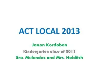 ACT LOCAL 2013