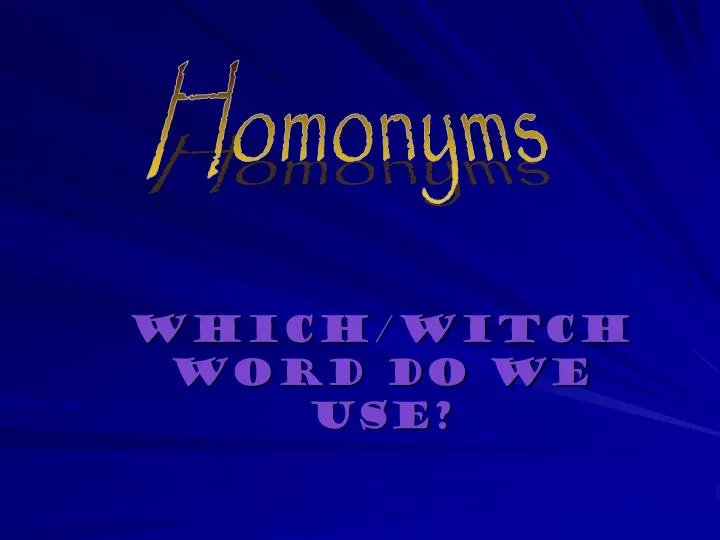 PPT - Which/witch word do we use? PowerPoint Presentation, free ...