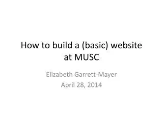 How to build a (basic) website at MUSC