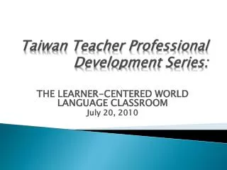 Taiwan Teacher Professional Development Series: